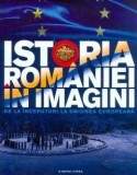 Istoria Romaniei in imagini. De la inceputuri la Uniunea Europeana.