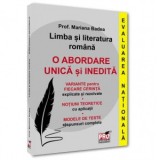 Limba si literatura romana. Evaluarea Nationala. O abordare unica si inedita
