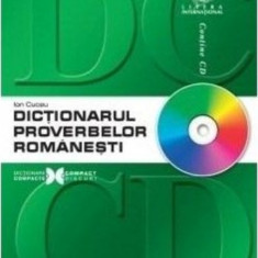 Ion Cuceu - Dicționarul proverbelor românești ( + CD-ROM )
