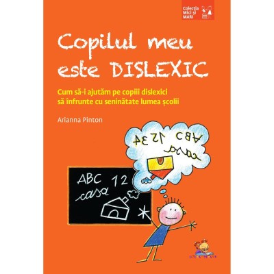 Copilul meu este dislexic- Arianna Pinton foto