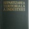 Repartizarea teritoriala a industriei