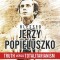 Jerzy Popieluszko: Truth Versus Totalitarianism