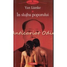 In Slujba Poporului - Yan Lianke