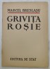 GRIVITA ROSIE , poem de MARCEL BRESLASU , 1949
