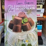 24 DE RETETE BOMBOANE SI BISCUITI DE CIOCOLATA - LAURA ADAMACHE