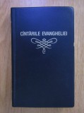 Cantarile Evangheliei 1968 ed. a X a pentru Bisericile Crestine Baptiste