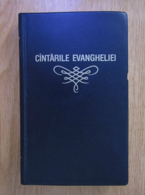 Cantarile Evangheliei 1968 ed. a X a pentru Bisericile Crestine Baptiste foto