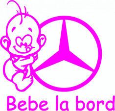 Sticker auto &amp;quot;Bebe la bord Mercedes&amp;#039;&amp;#039;, 17x17cm, Roz foto