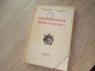 OSTEOLOGIA MEDICO-LEGALA -DR NICOLAE MINOVICI -DR MIHAI KERNBACH, 1932 foto