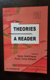 Theories: a Reader - Sean Matthews, Aura Taras Sibisan