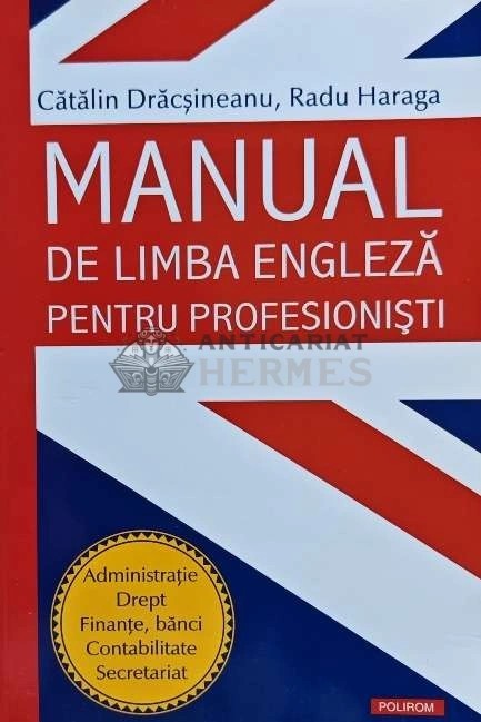Manual de limba engleza pentru profesionisti - 2012 - Radu Haraga (AE194)
