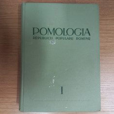 POMOLOGIA REPUBLICII POPULARE ROMANE, VOL. I, EDITURA ACADEMIEI, 1963