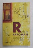 R DE LA RRROMAN de EDUARD HUIDAN , 2017