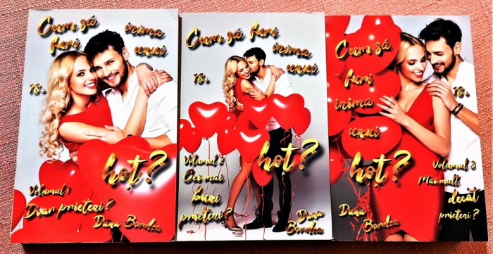 Cum sa furi inima unui hot? 3 Volume. Editura Stylished, 2021 - Dana Bordea