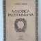 * Melodica palestriniana, Liviu Comes, Editura Muzicala a Uniunii Compozitorilor
