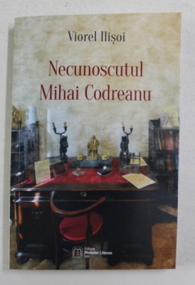 NECUNOSCUTUL MIHAI CODREANU de VIOREL ILISOI , 2014 foto