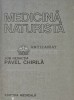 Medicina Naturista, Pavel Chirila, 1987, Editura Medicala, 573 pagini, Coperta Cartonata, Stare Foarte Buna