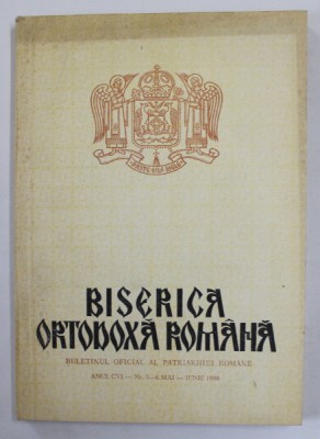BISERICA ORTODOXA ROMANA , BULETINUL OFICIAL AL PATRIARHIEI ROMANE , ANUL CVI , NR. 5-6 , MAI - IUNIE , 1988 foto