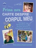 Prima mea carte despre corpul meu - Editura DPH