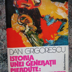 ISTORIA UNEI GENERATII PIERDUTE: EXPRESIONISTII-DAN GRIGORESCU