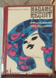 Helene Durand, La Roche - Madame Recoit: 40 de Meniuri Receptie, 365 Retete (Franceza, 1966, Carte de Bucate)