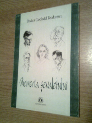 Rodica Ciocardel Teodorescu - Memoria sevaletului (Editura Maiko, 2000) foto