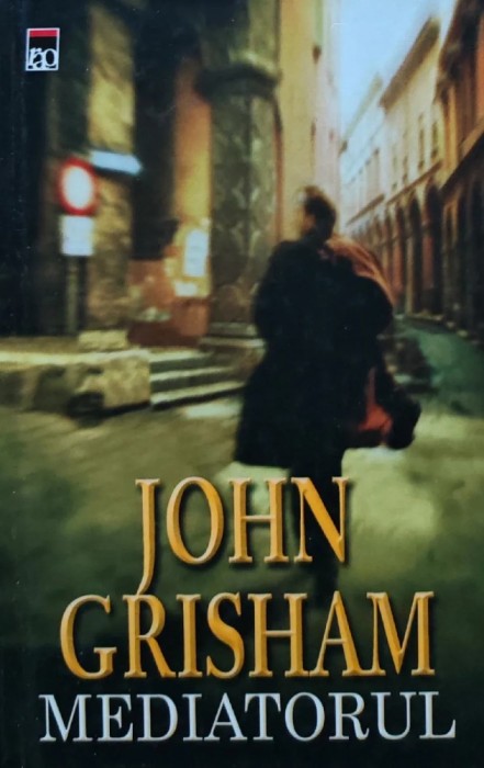 Mediatorul - 2005 - John Grisham ($A183)