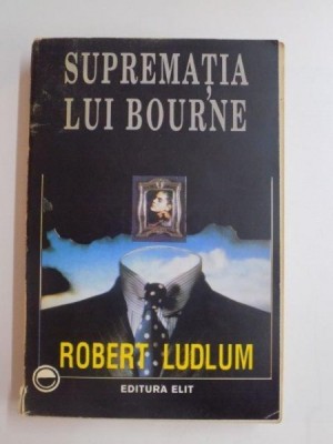 SUPREMATIA LUI BOURNE de ROBERT LUDLUM , 1994 foto