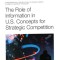 The Role of Information in U.S. Concepts for Strategic Competition