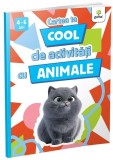 Cartea ta cool de activități cu animale - Paperback brosat - Gama