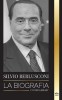 Silvio Berlusconi: La biograf