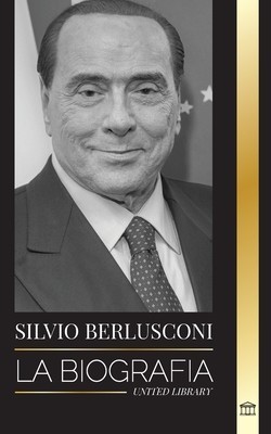 Silvio Berlusconi: La biograf foto