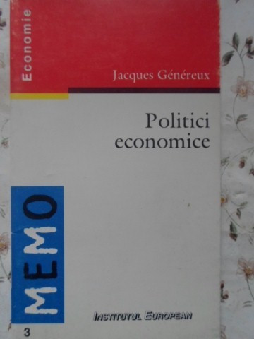 POLITICI ECONOMICE-JACQUES GENEREUX