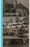 Re-descoperim Clujul Vol. 4. Re-discovering Cluj Vol. 4 - Editura Școala Ardeleană