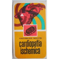 Cardiopatia ischemica &ndash; Gheorghe Mogos