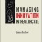 Managing Innovation in Healthcare