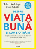 Despre viata buna si cum s-o traim - Litera