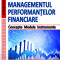 Managementul performantelor financiare. Concepte. Modele. Instrumente