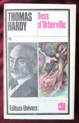 TESS D&amp;#039;URBERVILLE, Ed. III, Thomas Hardy,1982. Clasicii Literaturii Universale foto