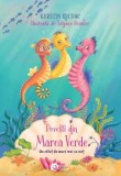 Cumpara ieftin Povesti din Marea Verde. Un calut de mare mai cu mot/Kerstin Kropac, Booklet