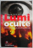 Lumi oculte. O calatorie initiatica printre vraji, santeria afro-cubaneza si voodoo &ndash; Juan Jose Revenga