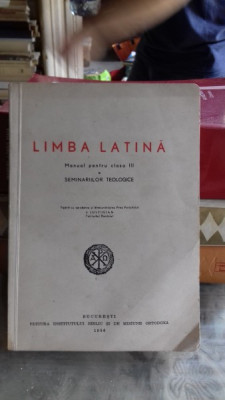 LIMBA LATINA - MANUAL PENTRU CLASA III-A A SEMINARIILOR TEOLOGICE foto