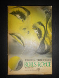 Chiril Tricolici - Rolls Royce (1976)