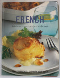 FRENCH DELICIOUS CLASSIC CUISINE MADE EASY by CAROLE CLEMENTS and ELIZABETH WOLF - COHEN , 2004