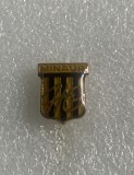 Insigna Fotbal Minaur Metal - Colectie