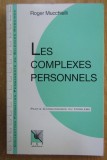 Roger Mucchielli - Les complexes personnels