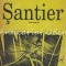 Santier. Roman Indirect - Mircea Eliade