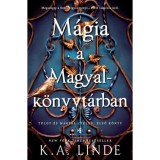 M&aacute;gia a Magyalk&ouml;nyvt&aacute;rban - (K&uuml;l&ouml;nleges kiad&aacute;s) - K. A. Linde