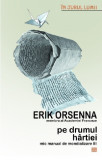 Pe drumul hartiei | Erik Orsenna, 2020