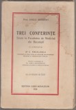 Emile Sergent - Trei conferinte tinute la Facultatea de Medicina Bucuresti, 1928, Alta editura